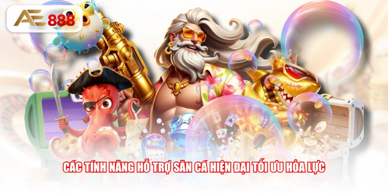Các tính năng hỗ trợ săn cá hiện đại tối ưu hỏa lực