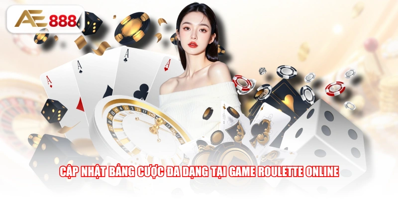 Cập nhật bảng cược đa dạng tại game Roulette Online 