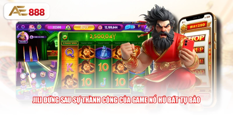 JILI đứng sau sự thành công của game Nổ Hũ Bát Tụ Bảo