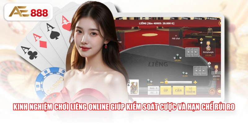 Kinh nghiệm chơi Liêng Online giúp kiểm soát cược và hạn chế rủi ro