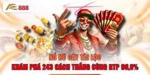 Nổ Hũ Cây Tài Lộc - Khám Phá 243 Cách Thắng Cùng RTP 96,8%