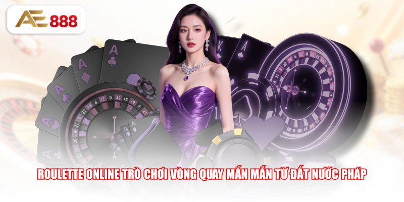 oulette Online trò chơi vòng quay mắn mắn từ đất nước Pháp